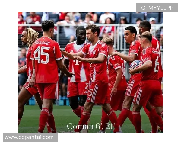 拜仁大胜巴黎圣日耳曼5-1绝杀瞬间点燃友谊赛激情回顾十大精彩进球